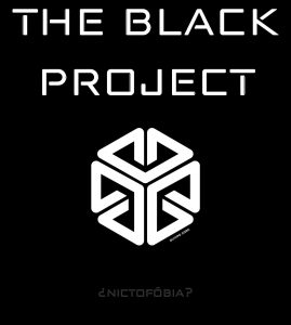 The Black Project